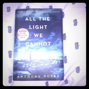 All The Light We Cannot See - Anthony Doerr